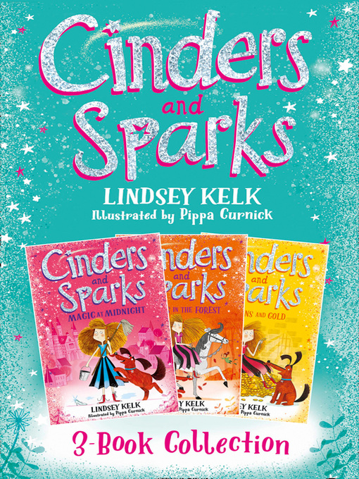 Title details for Cinders & Sparks 3-book Story Collection by Lindsey Kelk - Available